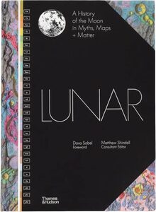 Lunar: A History of the Moon in Myths, Maps + Matter (9780500027141)