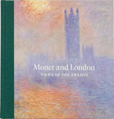 Monet and London: View of the Thames (9781913645731)