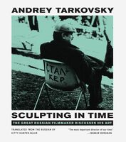 Sculpting in Time: Reflections on the Cinema (9780292776241)