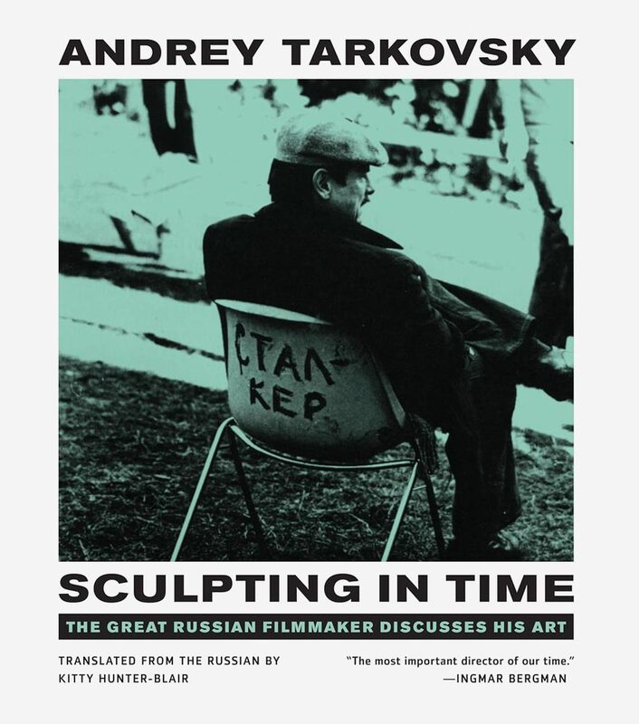 Sculpting in Time: Reflections on the Cinema (9780292776241)