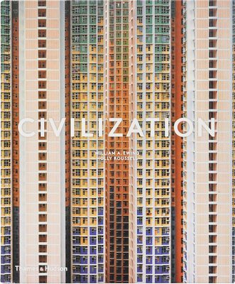 Civilization: The Way We Live Now (9780500021705)