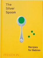The Silver Spoon: Recipes for Babies (9781838660574)