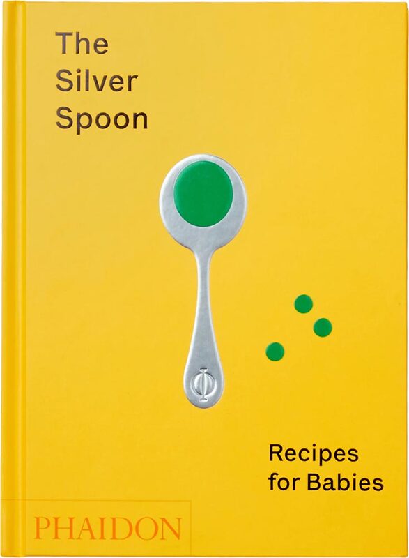The Silver Spoon: Recipes for Babies (9781838660574)