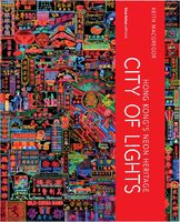 City of Lights: Hong Kongs Neon Heritage (9789887619260)