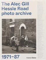 The Alec Gill Hessle Road Photo Archive (9781399933308)