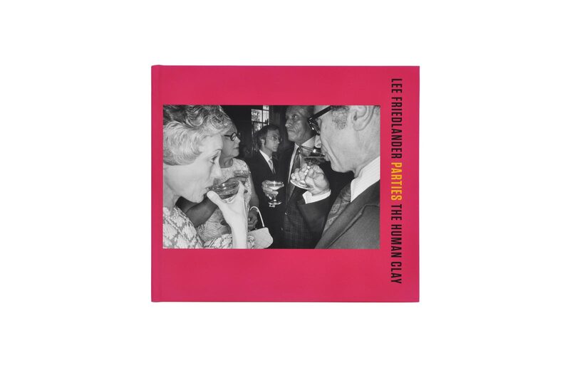 Parties: The Human Clay - Lee Friedlander | moom bookshop - art