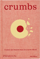 Crumbs: Cookies and Sweets from Around the World (9781838668860)