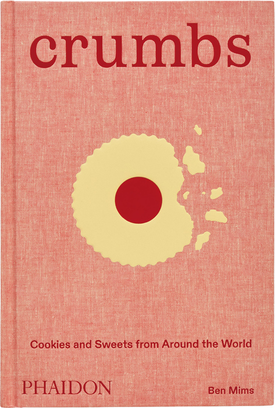 Crumbs: Cookies and Sweets from Around the World (9781838668860)