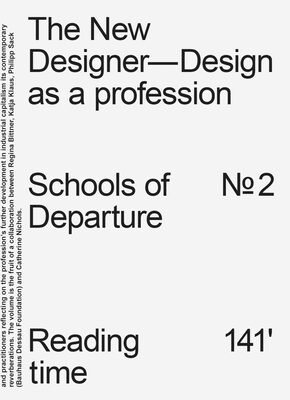The New Designer – Design as a profession Schools of Departure No. 2 (9783959057486)