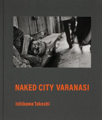 Naked City Varanasi