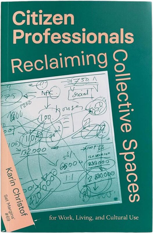 Citizen Professionals - Reclaiming Collective Spaces (9789083579559)