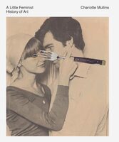 A Little Feminist History of Art (9781849766562)