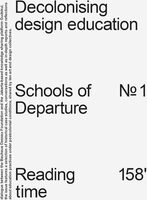Decolonising Design Education Schools of Departure No. 1 (9783959057479)