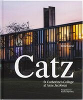 Catz: St. Catherines College by Arne Jacobsen (9788794418263)