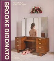 Brooke DiDonato: Take a Picture, It Will Last Longer (9780500030394)
