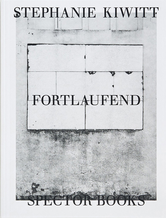 Stephanie Kiwitt: Fortlaufend (9783959058803)