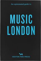 An Opinionated Guide to Music London (9781914314995)