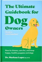 The Ultimate Guidebook for Dog Owners (from a veterinarian) (9781923239111)