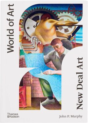 New Deal Art (World of Art) (9780500205020)