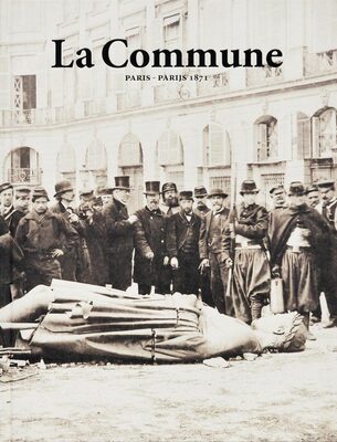 La Commune, Paris–Parijs 1871 (9789493039544)