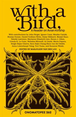 With a Bird, A Reader on Avian Kinship (9789493382022)