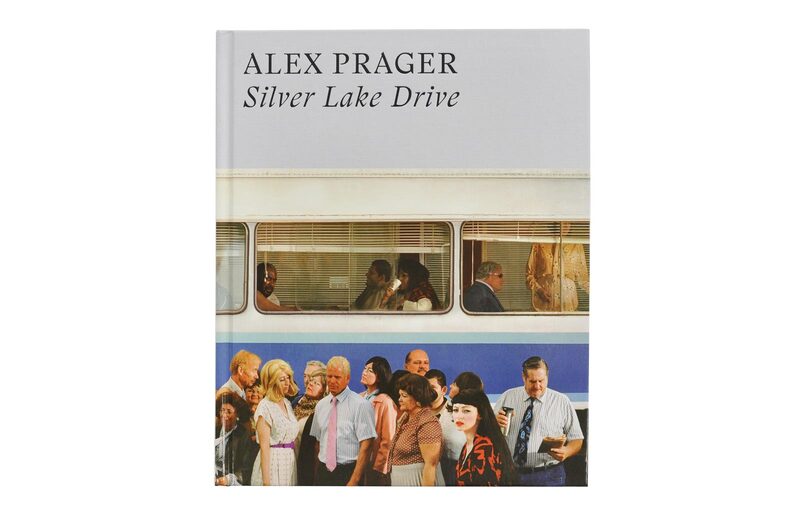 Alex Prager: Silver Lake Drive - Alex Prager | moom bookshop - art