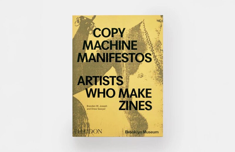 Copy Machine Manifestos: Artists Who Make Zines - Branden W