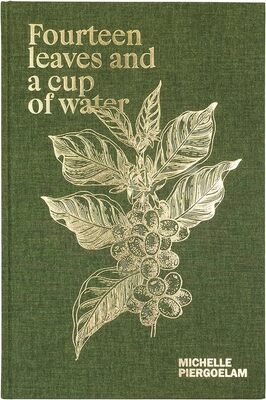 Fourteen Leaves and a Cup of Water (9789493363335)