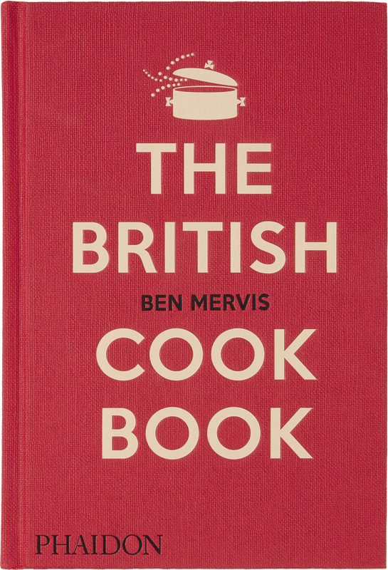 The British Cookbook: Authentic Home Cooking Recipes from England, Wales, Scotland, and Northern Ireland (9781838665289)