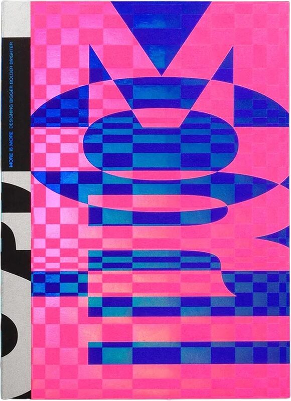 MORE IS MORE: Designing Bigger, Bolder, Brighter (9789887462873)