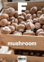 Magazine F Issue 23: MUSHROOM (9791198108586)