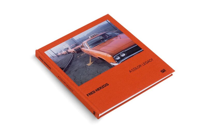 Fred Herzog: A Color Legacy - Fred Herzog | moom bookshop - art