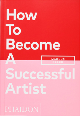 How To Become A Successful Artist (9781838662424)
