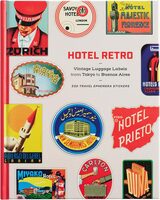 Hotel Retro: Vintage Luggage Labels from Tokyo to Buenos Aires — 330 Travel Ephemera Stickers (9798989142323)