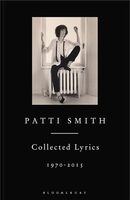 Patti Smith Collected Lyrics, 1970–2015 (9781408863008)