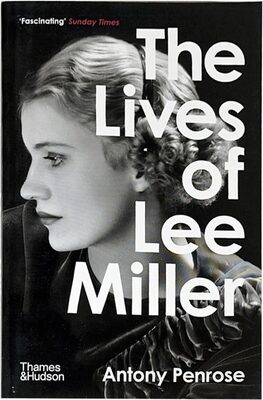 The Lives of Lee Miller (9780500294284)