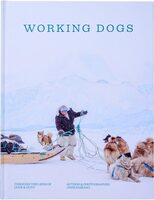 Working Dogs (US & UK edition): Through the lens of love & duty (9781923503175)