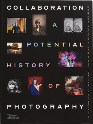 Collaboration: A Potential History of Photography (9780500298299)