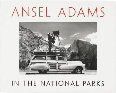 Ansel Adams in the National Parks: Photographs from Americas Wild Places (9780316078467)
