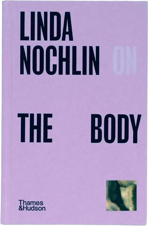 Linda Nochlin on the Body (9780500027257)