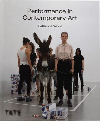 Performance in Contemporary Art (9781849768238)