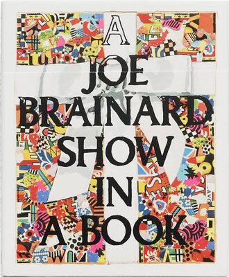 A Joe Brainard Show in a Book (9788409265930)