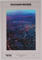 Tate Photography: Richard Mosse (9781849768689)
