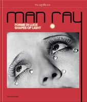 Man Ray: Shapes of Light (9788836661398)