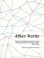 After Words: Visual and Experimental Poetry in Little Magazines and Small Presses, 1960–2025 (9781887123877)