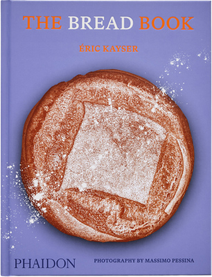 The Bread Book: 60 Artisanal Recipes for the Home Baker (9781838665746)