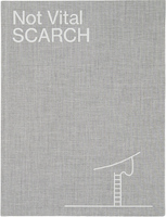 Not Vital: SCARCH (9783906915500)
