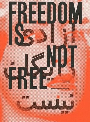 Freedom Is Not Free (9789490521530)