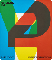 Vitamin P4: New Perspectives in Painting (9781837291120)