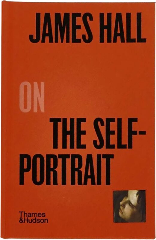 James Hall on the Self-Portrait (9780500027271)